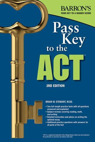 Pass Key to the ACT by Stewart, Brian W.