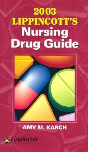 2003 Lippincott’s Nursing Drug Guide (Book with Mini CD-ROM) – Paperback – GOOD