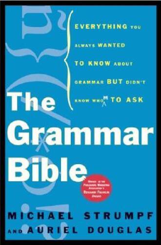 The Grammar Bible: Everything You Always Wanted to Know About Gramma – VERY GOOD