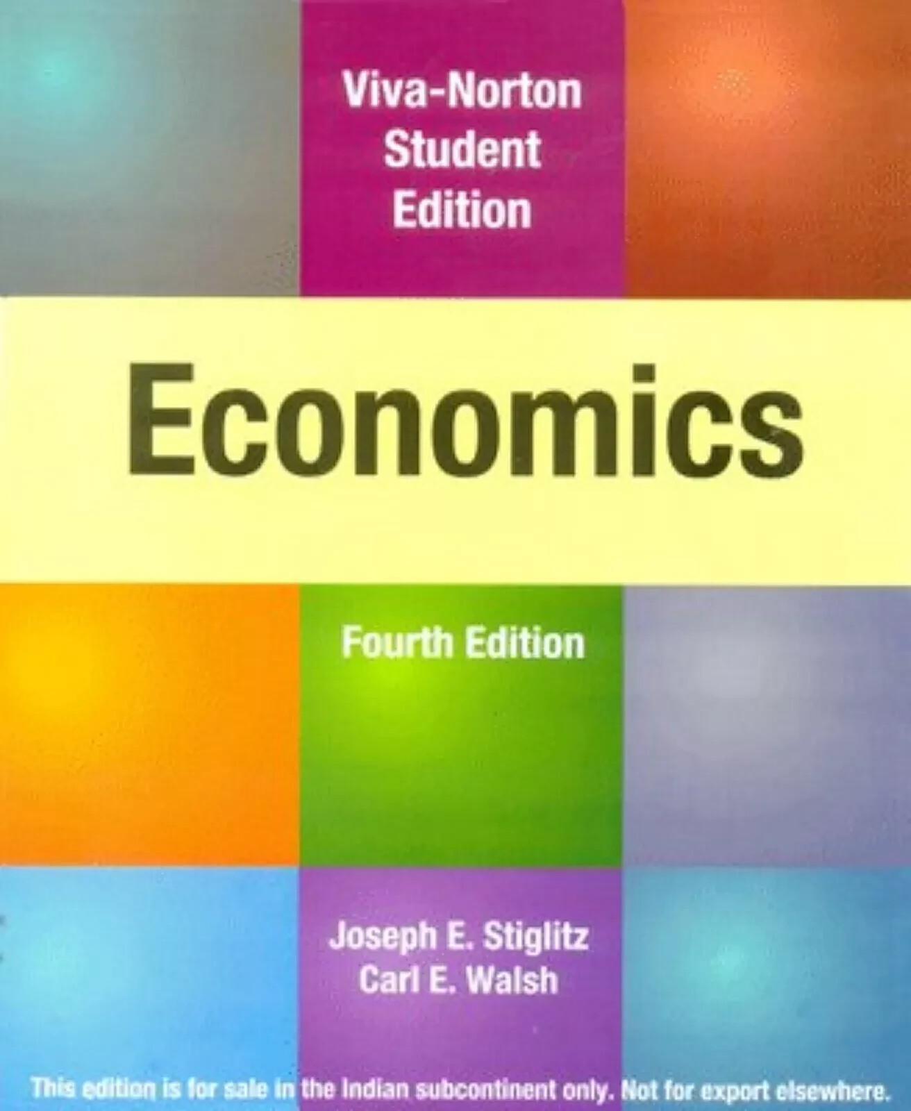 New:Economics by Joseph E. Stiglitz Walsh 4th INTL ED 9788130908656