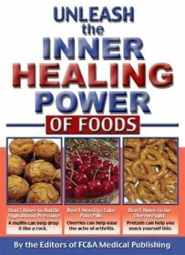 Unleash the Inner Healing – Hardcover, by FC&A Medical Publishing – Very Good j