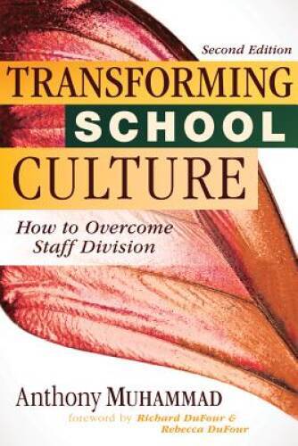 Transforming School Culture: How to Overcome Staff Division (Leading – VERY GOOD