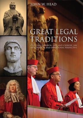 Great Legal Traditions: Civil Law, Common Law, and Chinese Law in Historical an