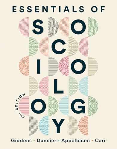 Essentials of Sociology – Paperback, by Giddens Anthony; Duneier – Very Good