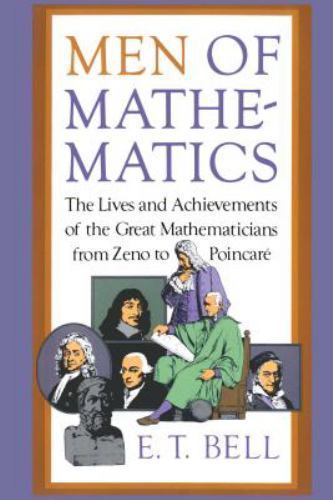 Men of Mathematics (Touchstone Book) – Bell, E.T.