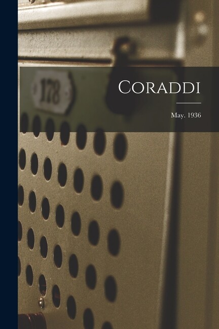 Coraddi; May 1936