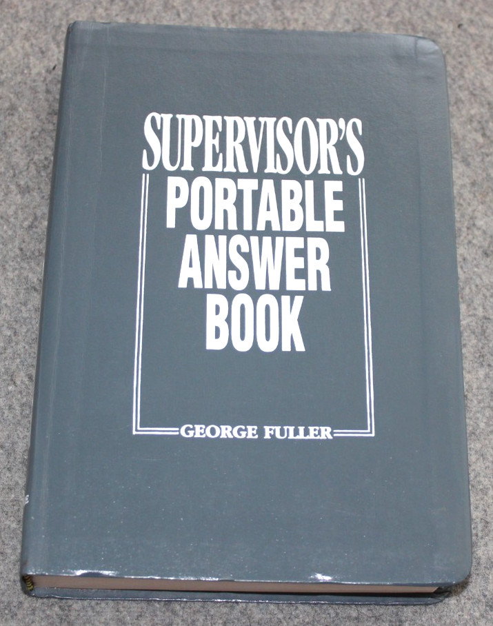 Supervisor’s Portable Answer Book by George Fuller (1989, Trade Paperback) NEW