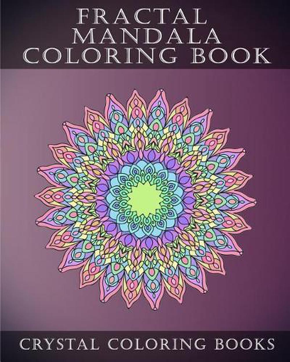 Fractal Mandala Coloring Book: 30 Fractal Mandala Coloring Pages. Intricate Stre