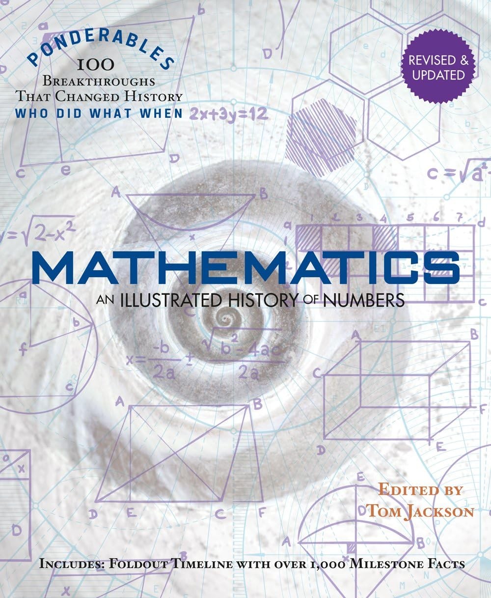 Mathematics: An Illustrated History of Numbers (100 Ponderables) Revised and…