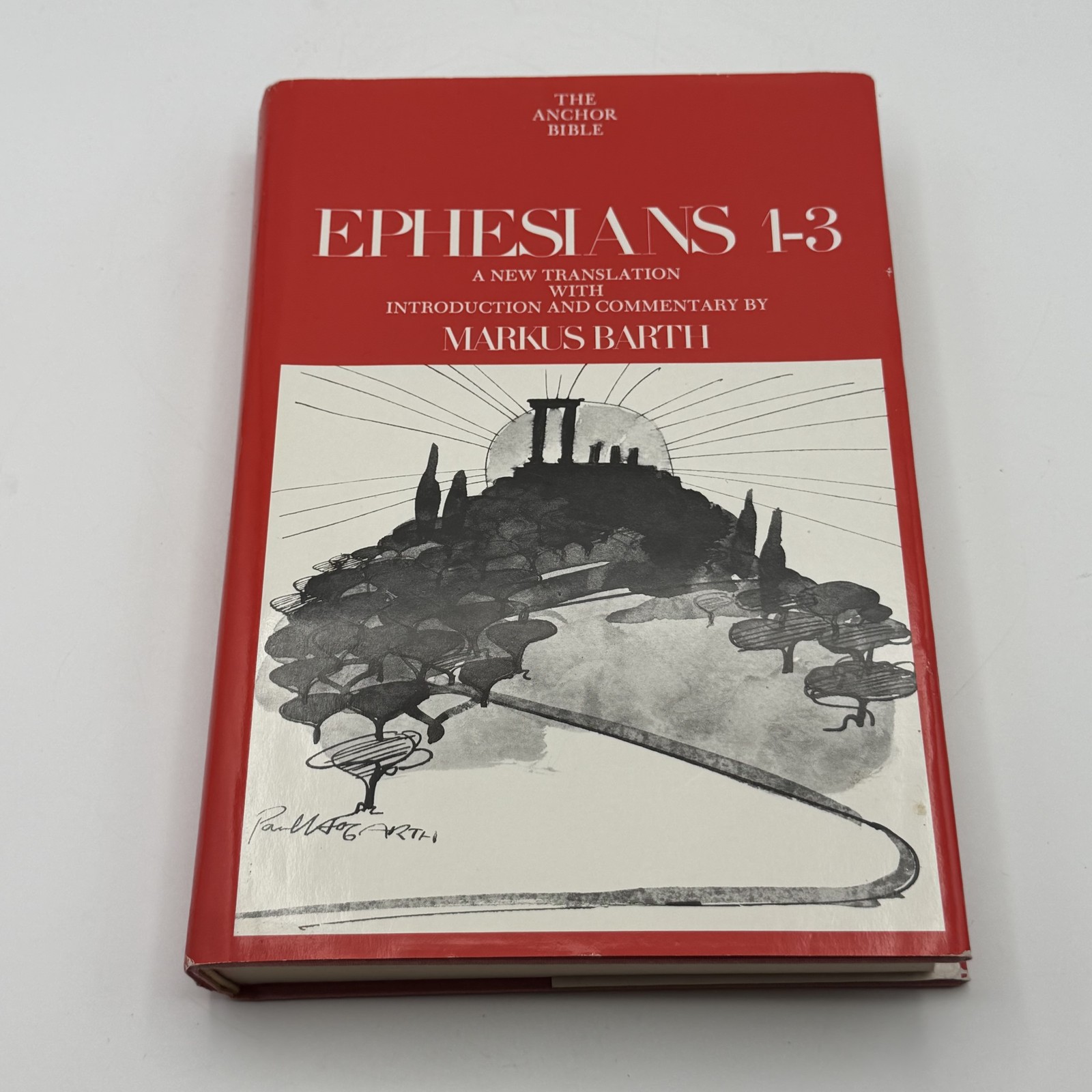 The Anchor Bible: Ephesians 1-3 by Markus Barth – 1974 Doubleday Hardcover