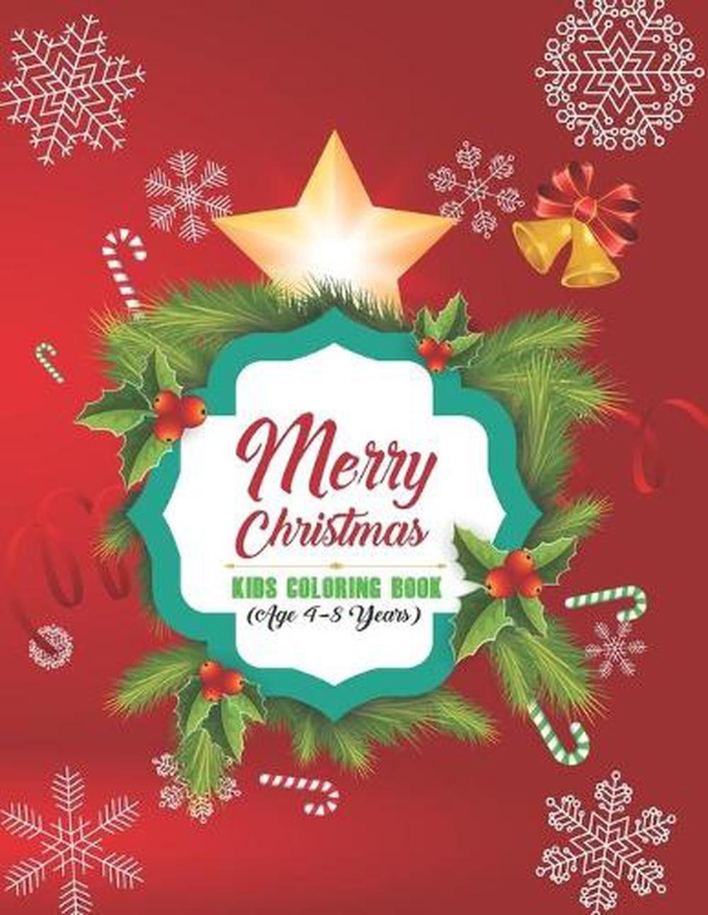 Merry Christmas Kids Coloring book (Age 4-8 years): New illustration for the kid