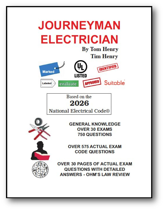 2026 Journeyman Electrician Exam Question and Answers by Tom Henry based on NEC