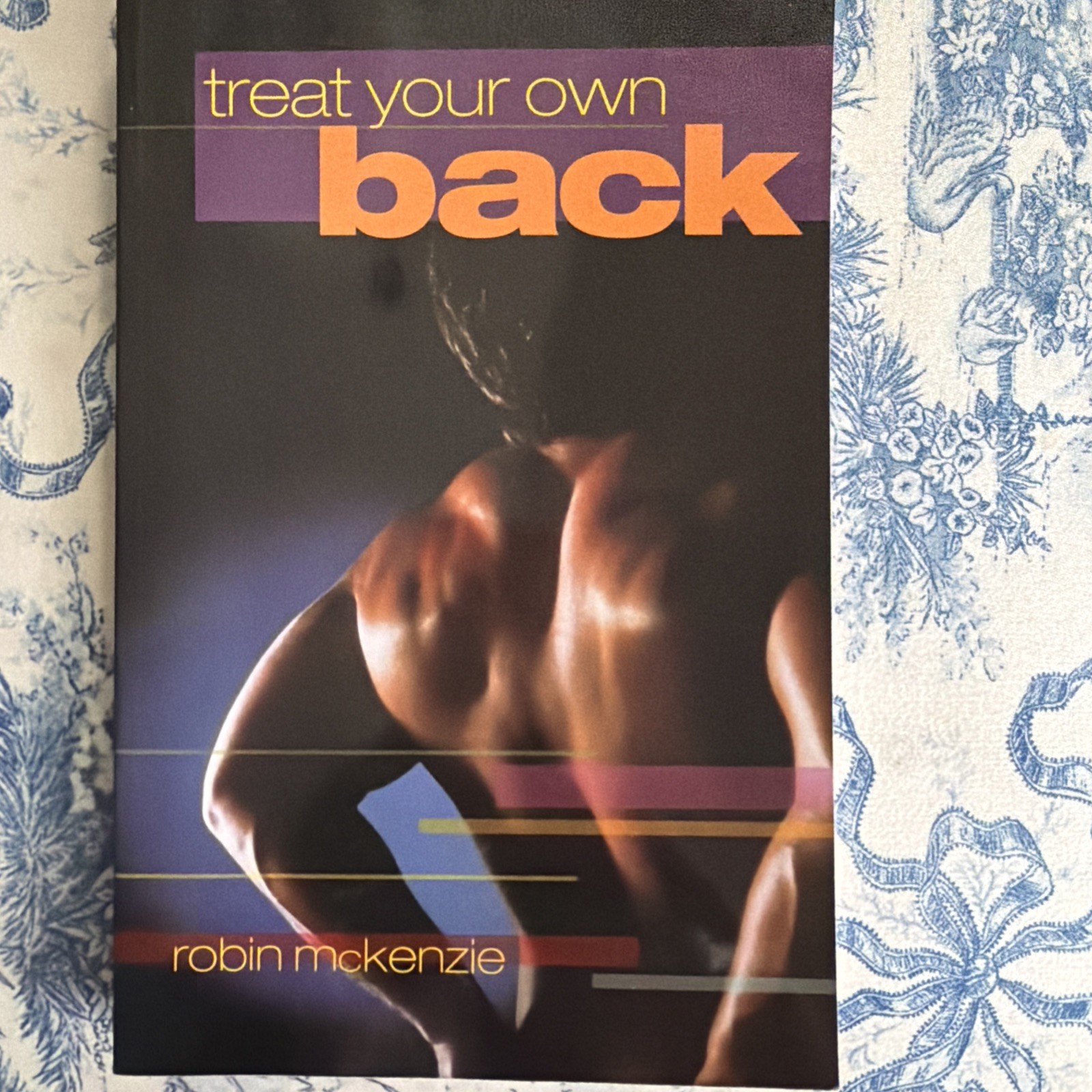Treat Your Own Back by Robin A. McKenzie