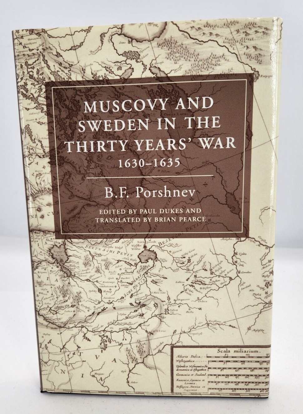 Muscovy and Sweden in the Thirty Years’ War, 1630-1635, Hardcover by Porshnev…