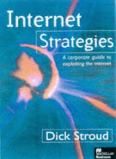 Internet Strategies (Macmillan Business) By Stroud D.