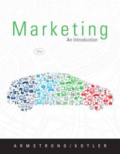 Marketing: An Introduction (11th Edition) – Paperback By Armstrong, Gary – GOOD