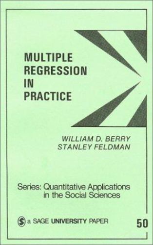 Multiple Regression in Practice; Quantit- William D Berry, 0803920547, paperback
