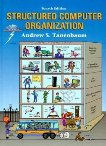 Structured Computer Organization by Tanenbaum, Andrew S.