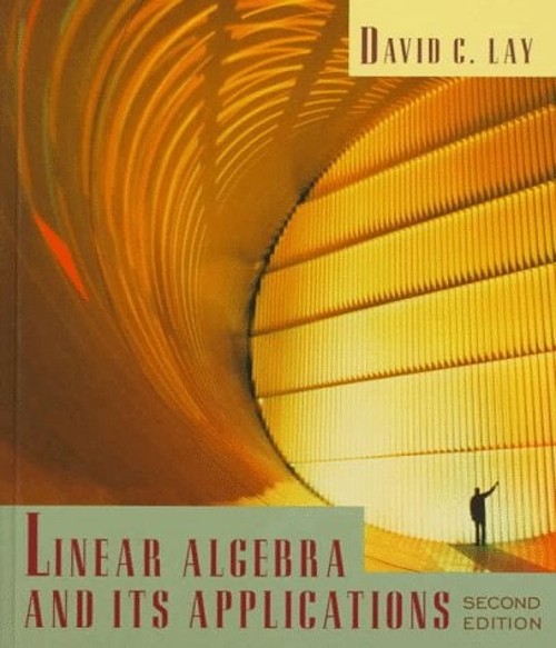 Linear Algebra and Its Applications Hardcover David C. Lay