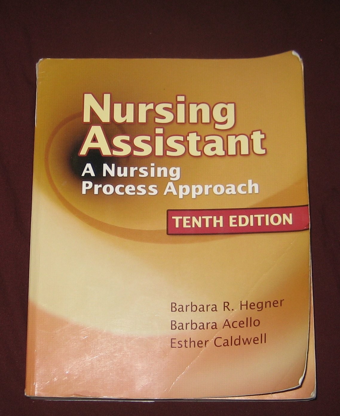 Nursing Assistant: A Nursing Process Approach