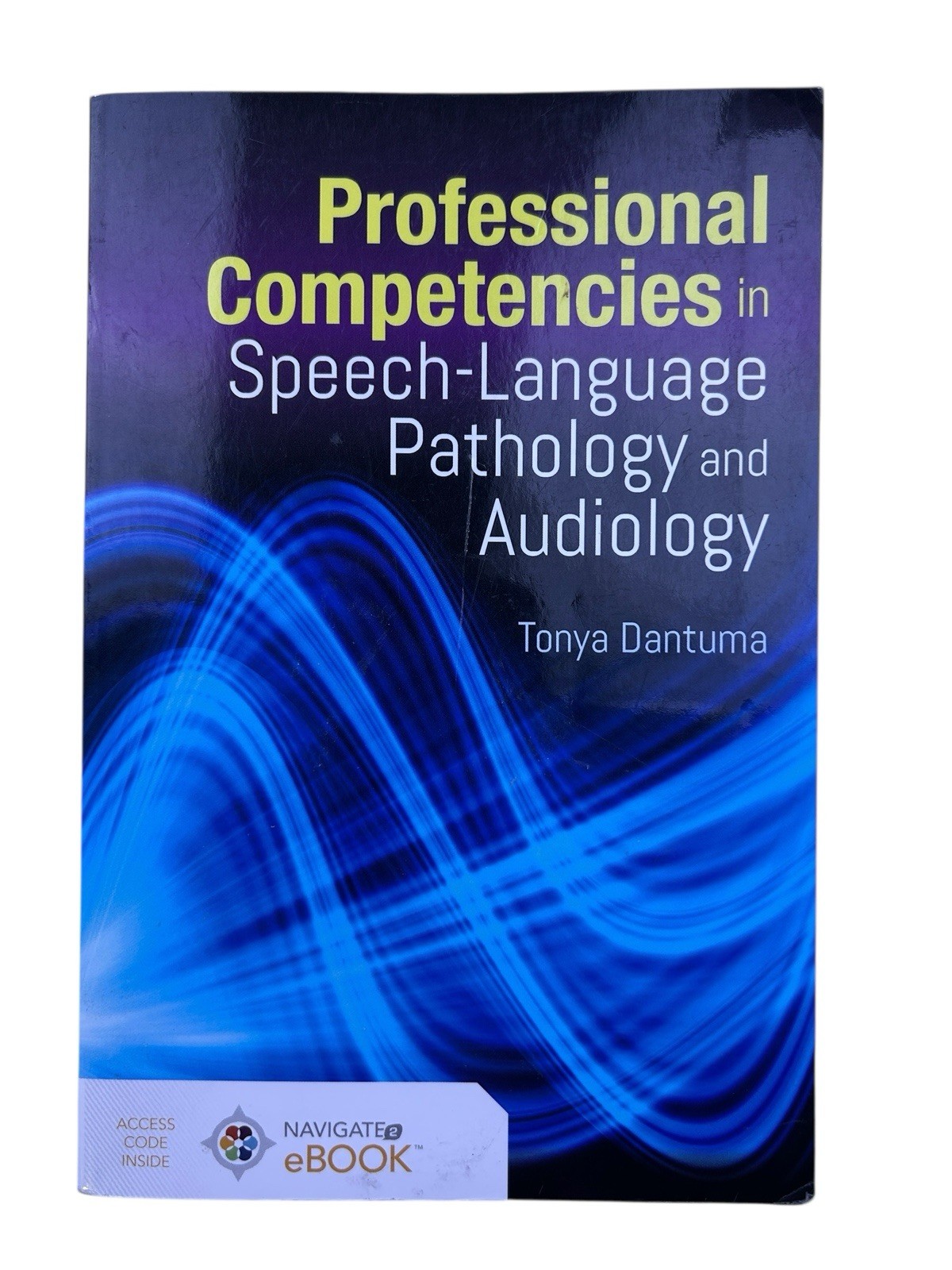 Professional Competencies in Speech-Language Pathology and Audiology by Tonya…