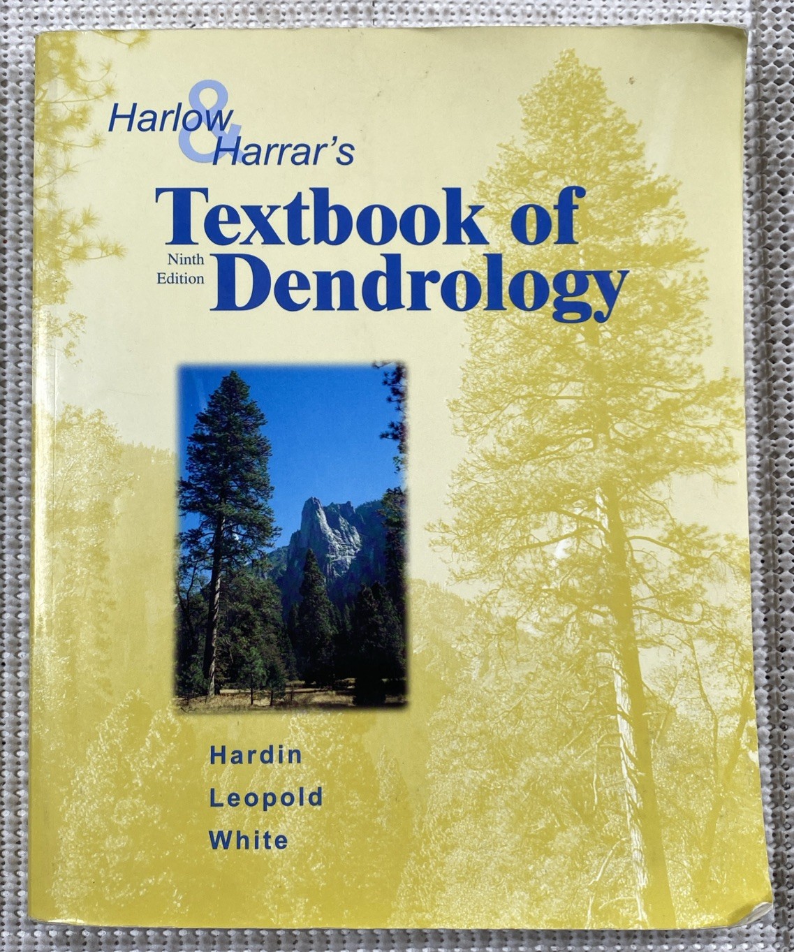 Textbook Of Dendrology Ninth Edition Paperback Hardin Leopold White