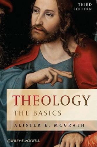 Theology: The Basics – Paperback By McGrath, Alister E. – GOOD