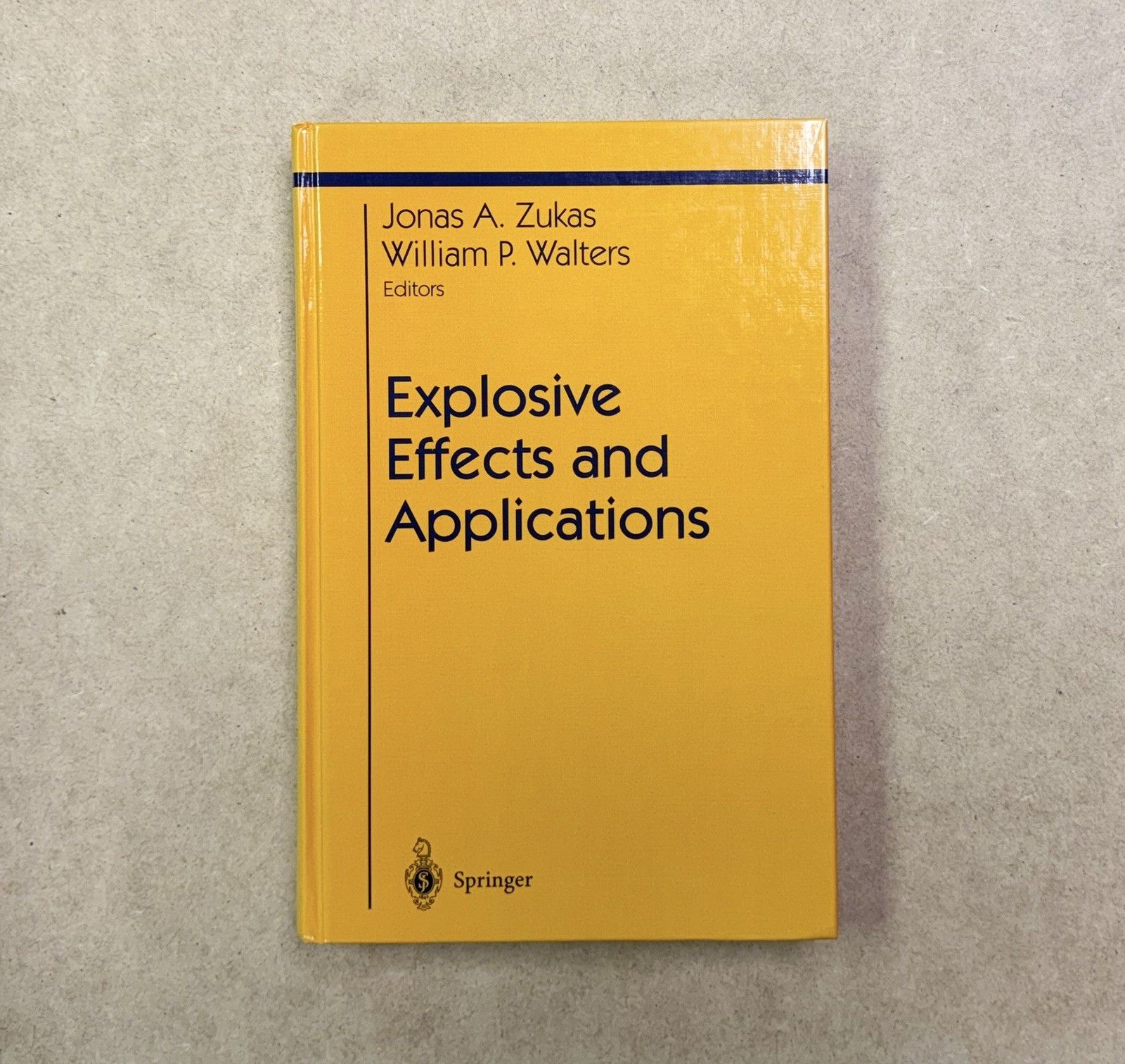 Like New! Explosive Effects & Applications by Zukas & Walters 1998 HC