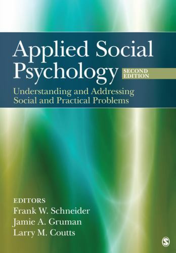 Applied Social Psychology: Understanding and Addressing Social and Practical…
