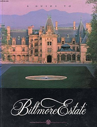 A Guide to Biltmore Estate – Paperback By Carley, Rachel – VERY GOOD