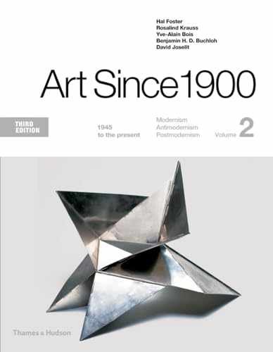 Art Since 1900: 1945 to the – Paperback, by Foster Hal; Krauss – Very Good