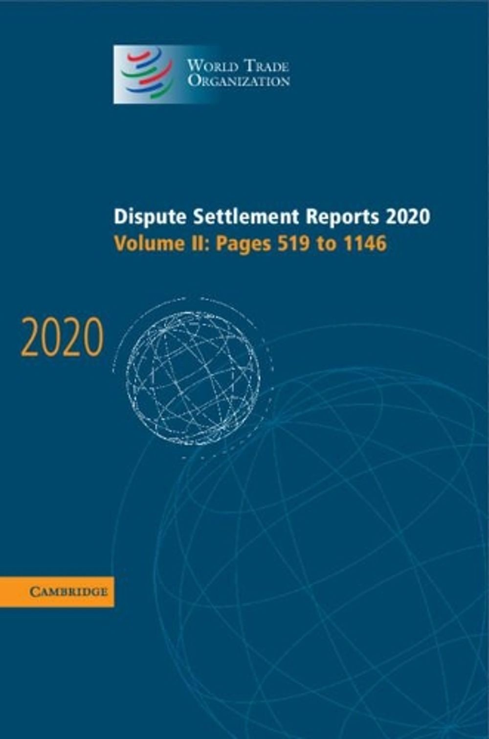 Dispute Settlement Reports 2020: Volume 2, Pages 519 to 1146 by World Trade Orga