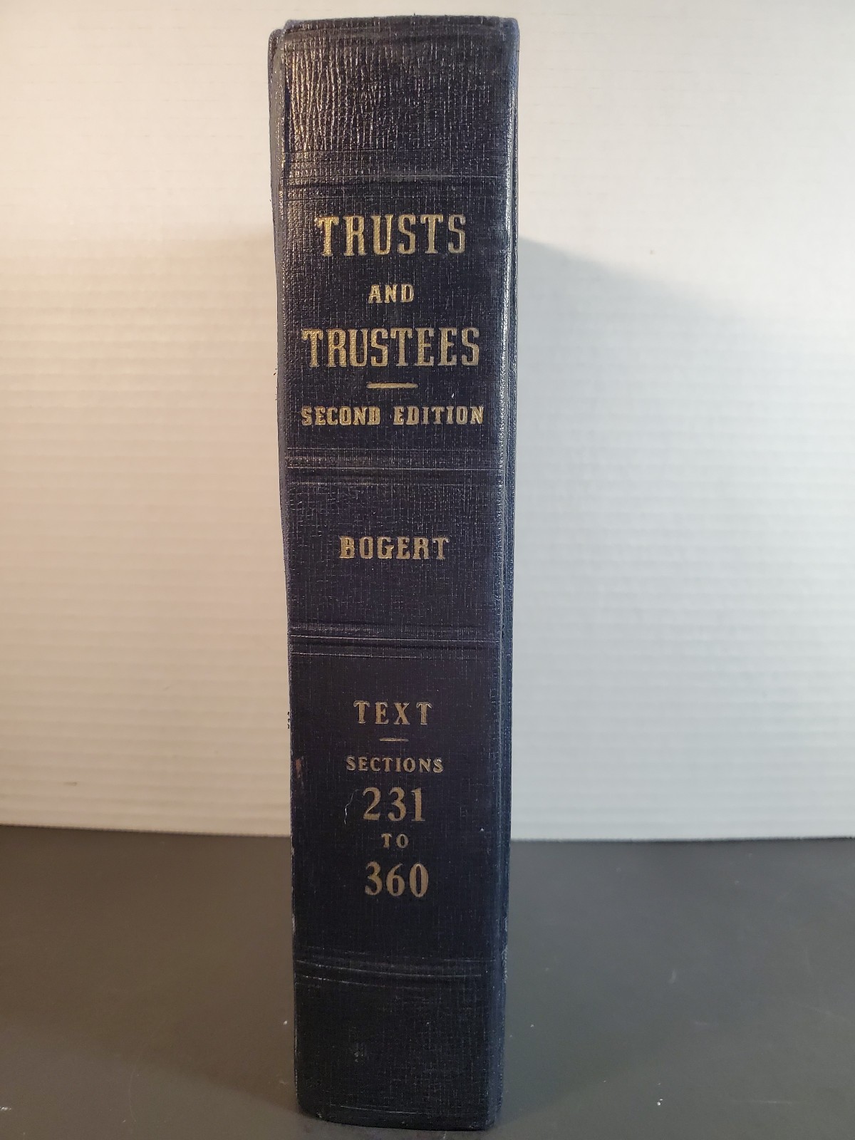 Bogert: The Law of Trusts & Trustees 2nd Ed. Vol. 231–360 (1972 Reprint) + 1976