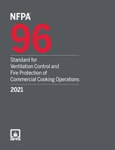 NFPA 96, Standard for Ventilation Control and Fire Protection of 2021 PB