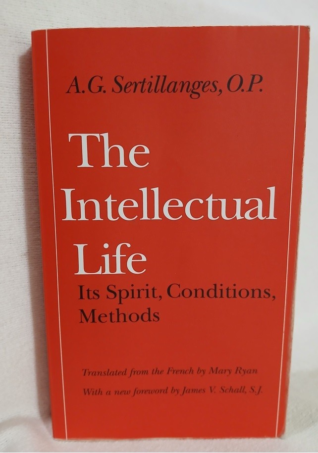 Intellectual Life, The – Its Spirit, Conditions, Methods Ppb Scholar Motivation