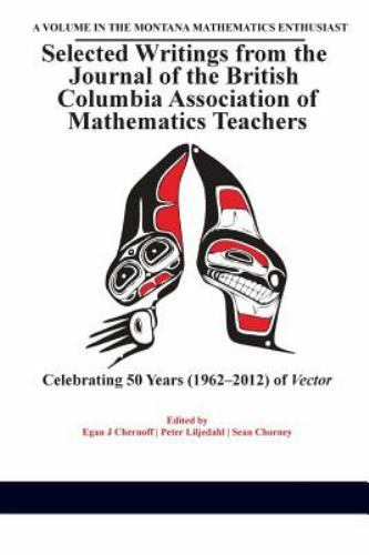 Selected Writings from the Journal of the British Columbia Association of Mat…
