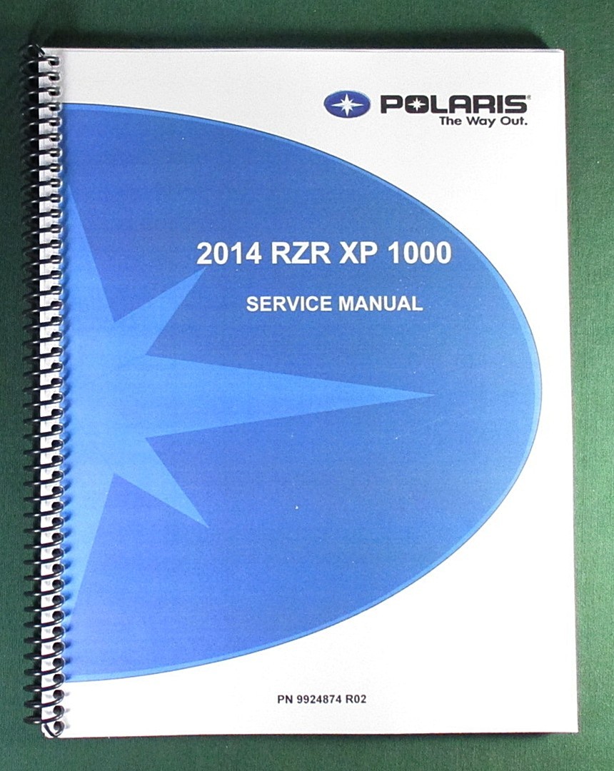 2014 Polaris RZR XP 1000 Service Manual: Full Color & Protective Covers