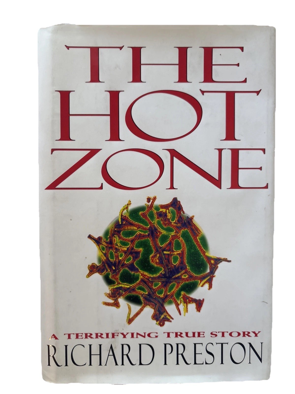 The Hot Zone – Richard Preston – Hardcover First Edition – Unread 1994