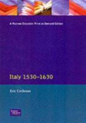 Italy 1530-1630 by Cochrane, Eric