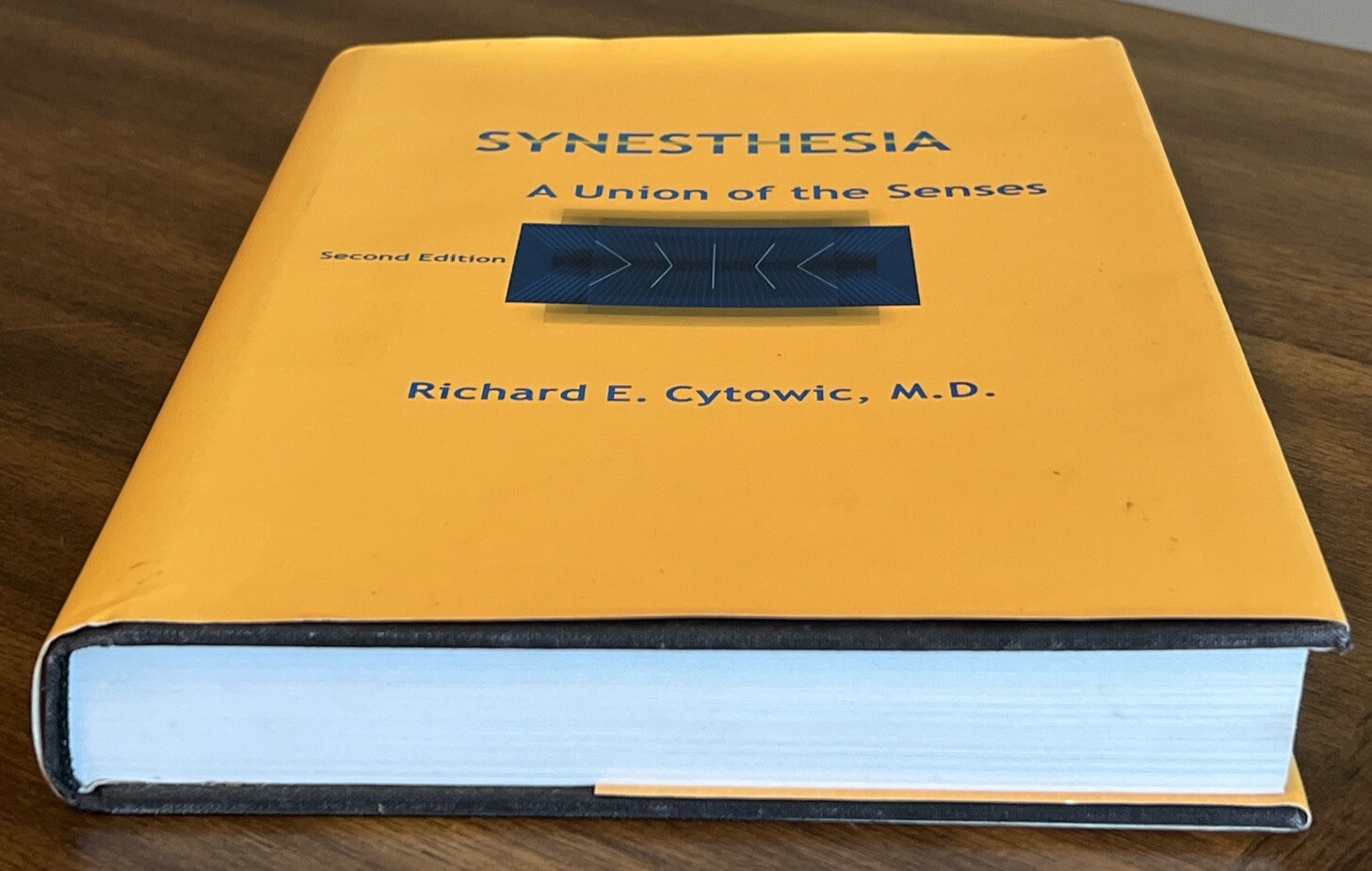 Synesthesia by Richard E. Cytowic, M. D. HB/DJ 2002 Second. Edition
