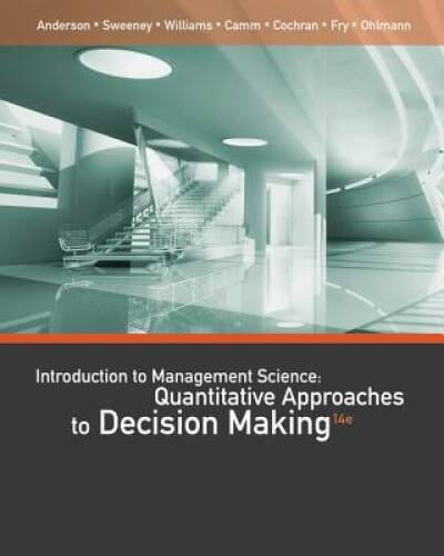 An Introduction to Management Science: Quantitative Approaches to De – VERY GOOD