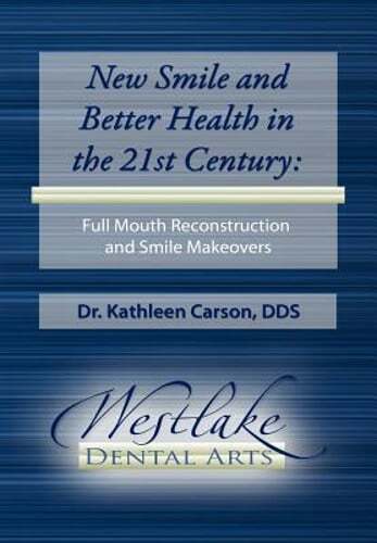 New Smile and Better Health in the 21st Century: Full Mouth Reconstruction and