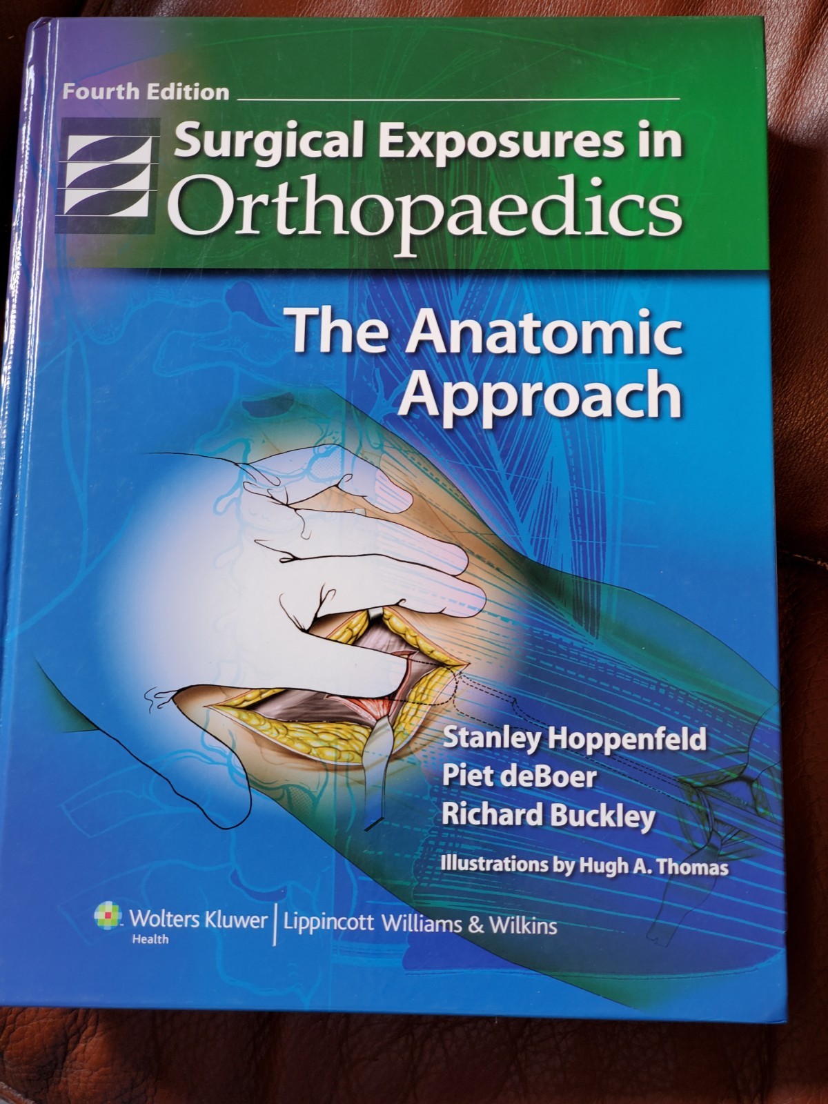 Lippincott Surgical Exposures in Orthopaedics 4th Ed Hoppenfeld Hardcover