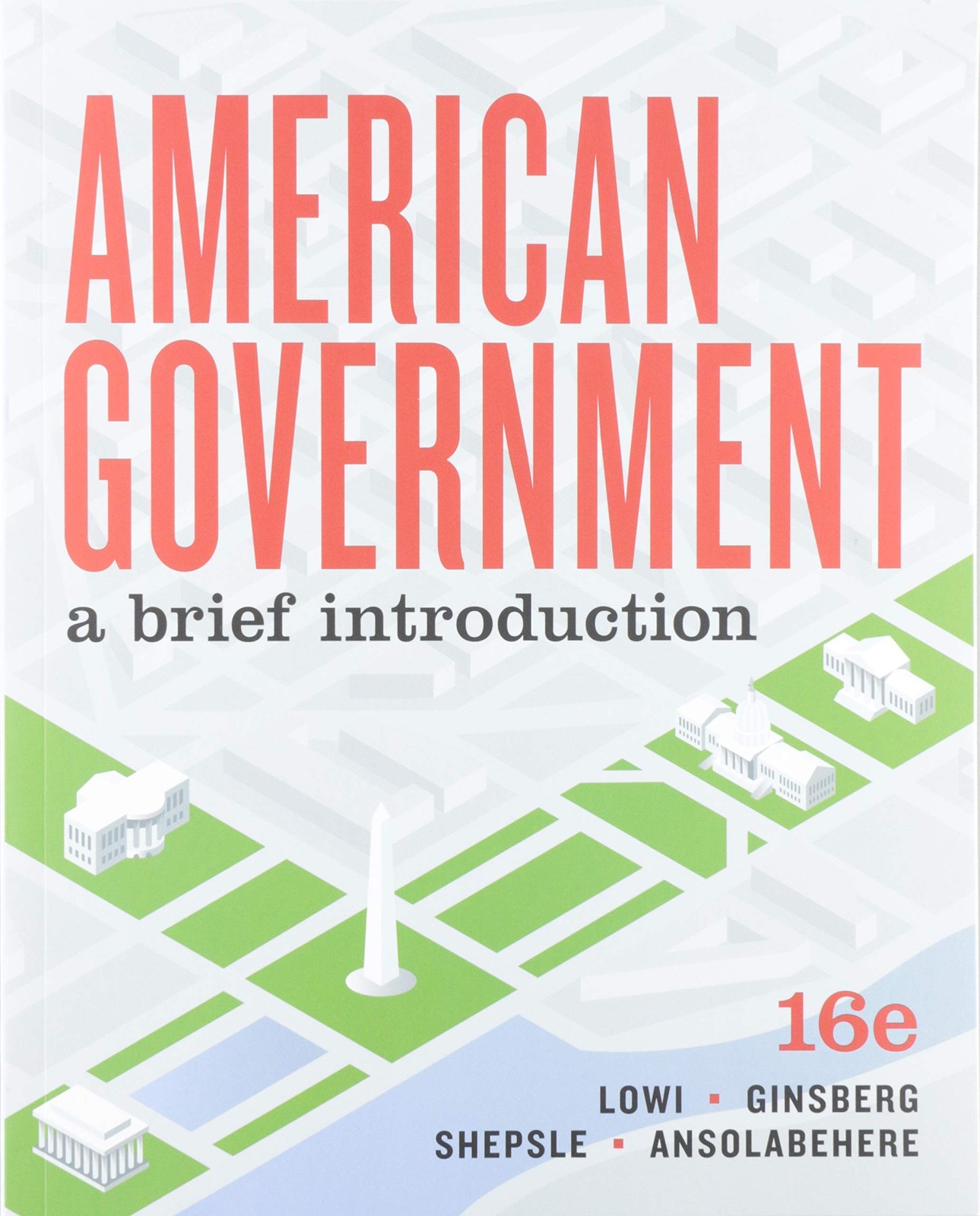 American Government: A Brief Introduction – paperback Lowi, Theodore J.|Gins…