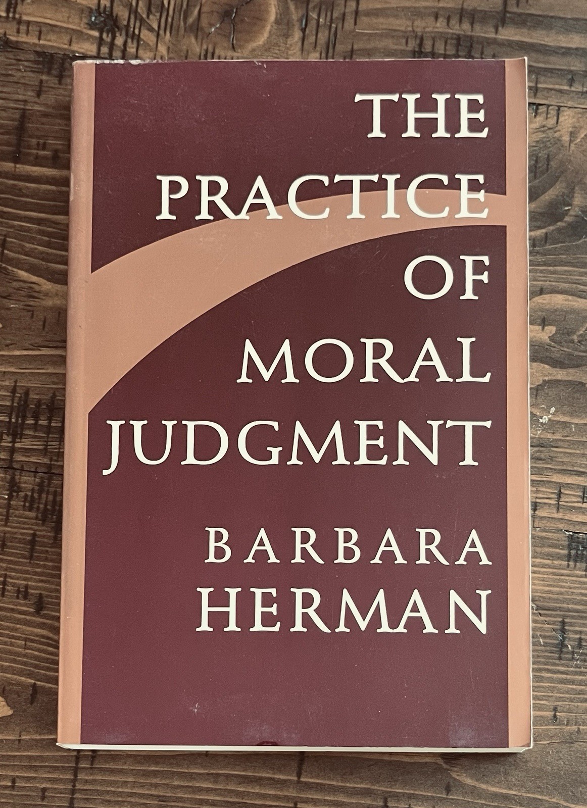 Practice of Moral Judgment Barbara Herman 1996 Trade Paperback Kant Immanuel