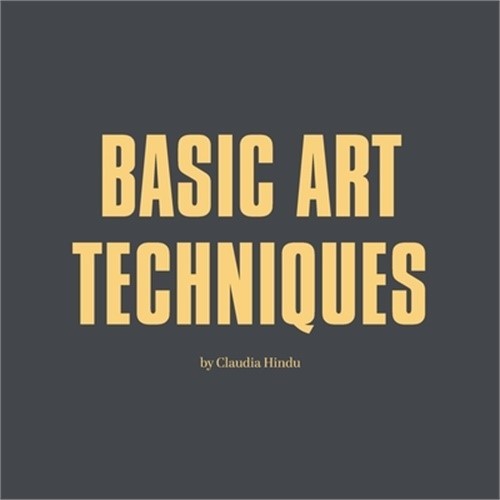 Basic Art Techniques (Paperback or Softback)