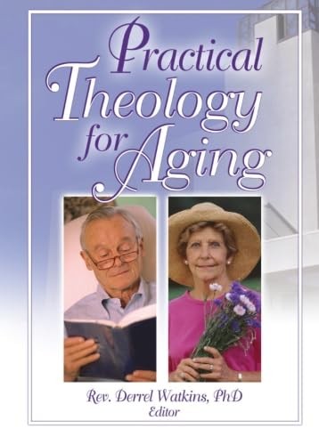 Practical Theology for Aging – paperback Watkins, Derrell R.