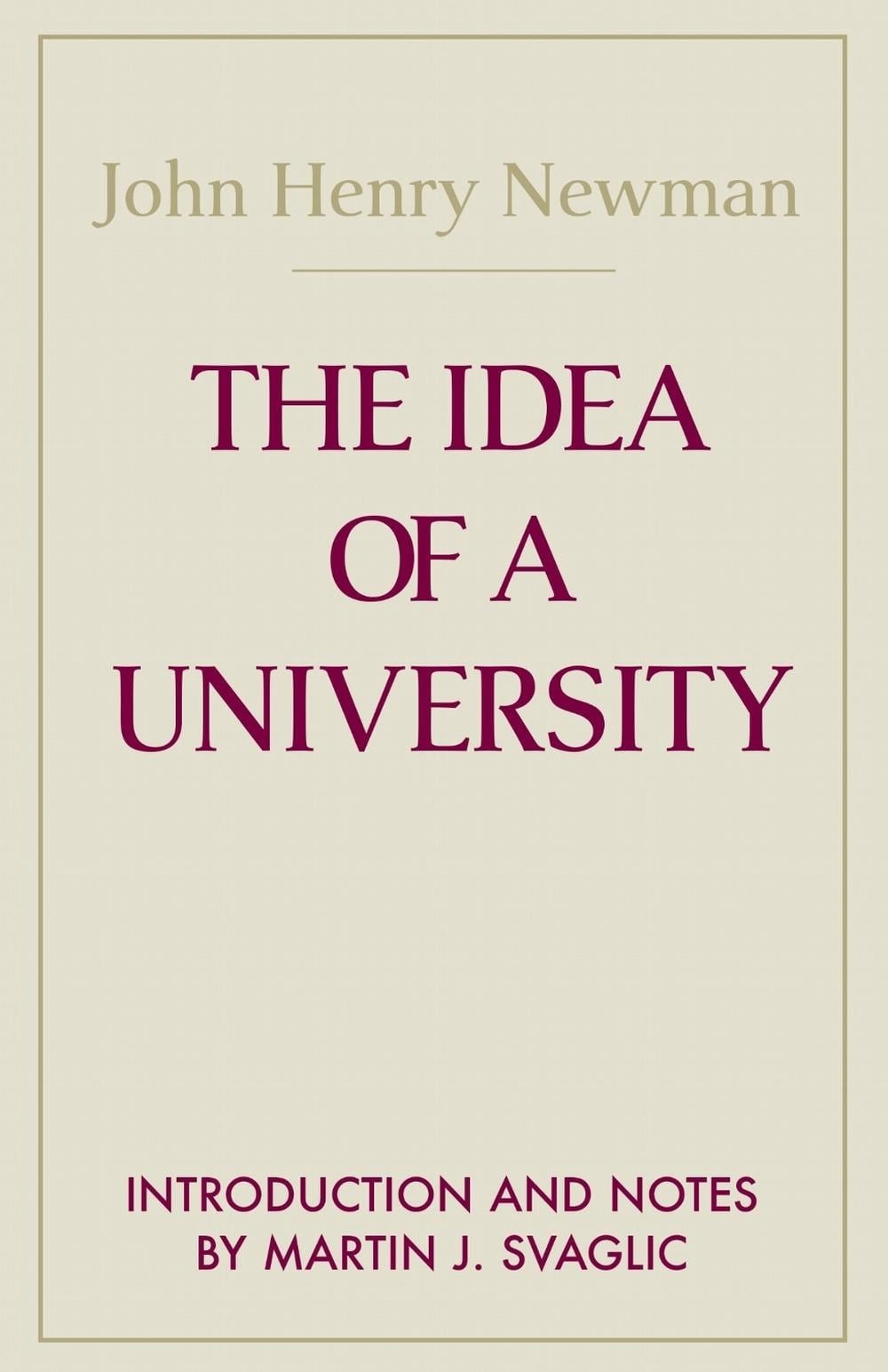 The Idea of a University by John Henry Cardinal Newman Hardcover Book