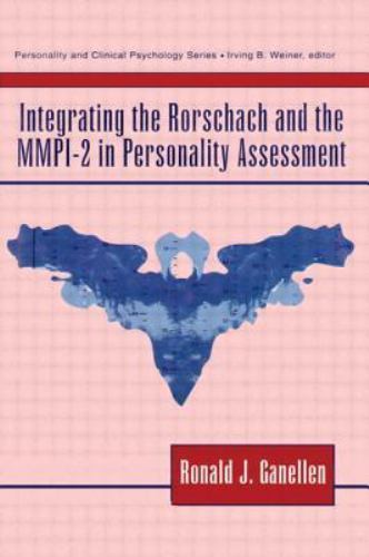 Integrating the Rorschach and the MMPI-2 in Personality Assessment (Personality