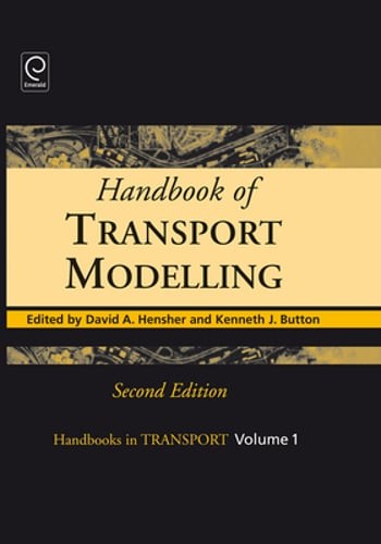 Handbook of Transport Modelling by David A Hensher: New